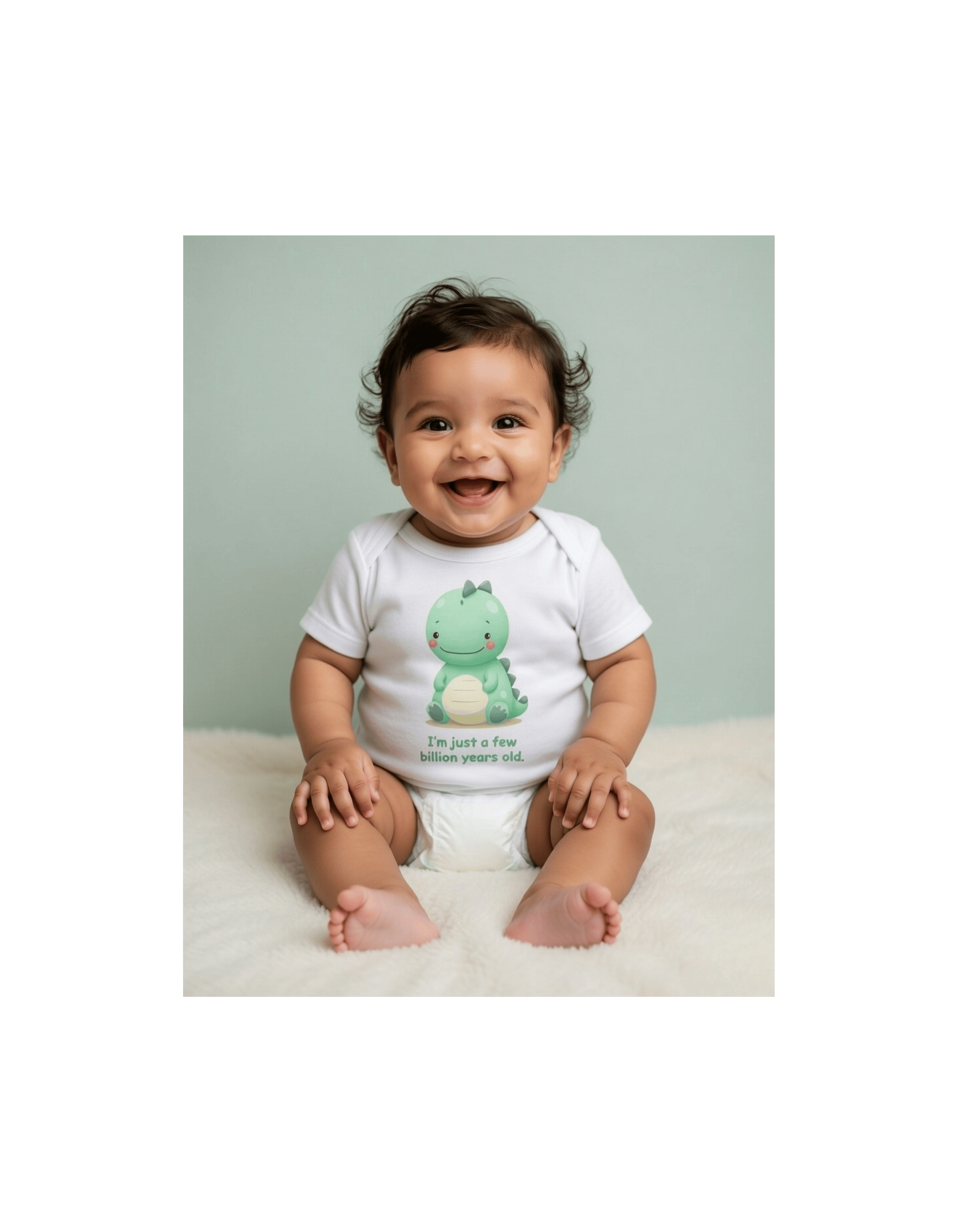 "I'm Just a Few Billion Years Old"  Cute Dinosaur Baby Tee
